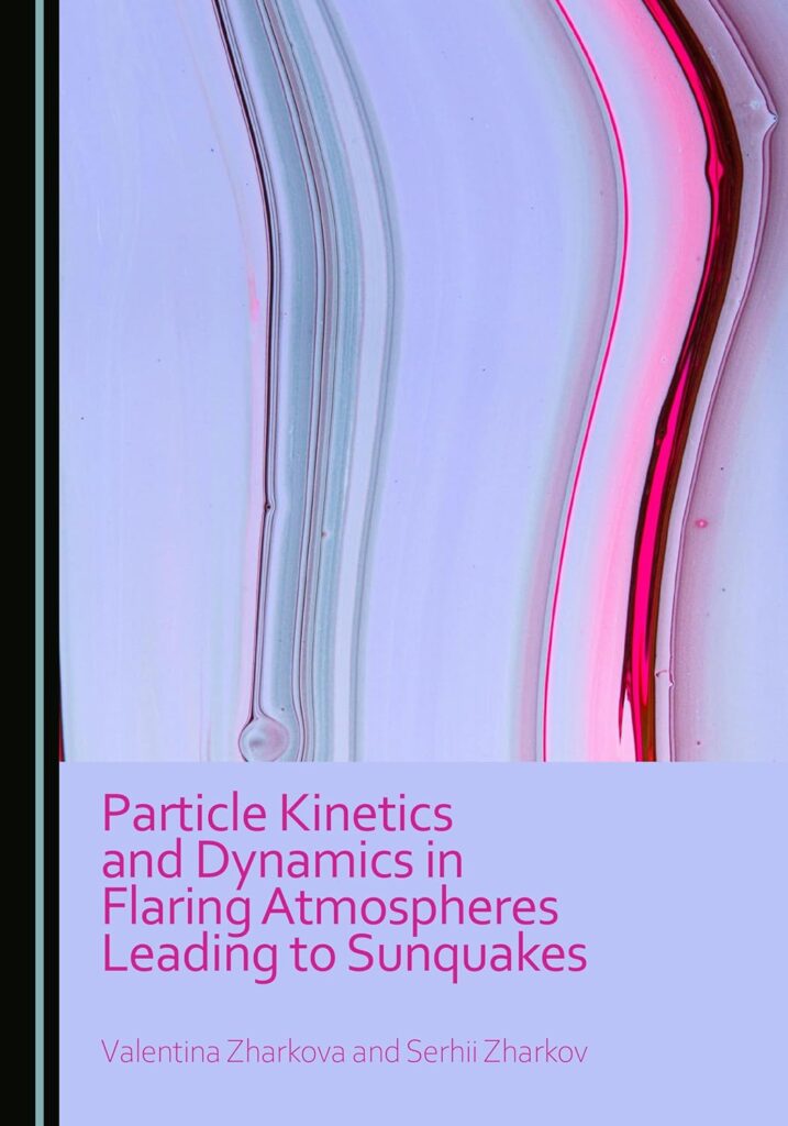 Particle Kinetics & Dynamics in Flaring Atmospheres — book cover